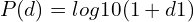 P(d)=log10​(1+d1​)